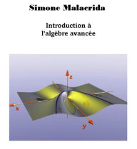 Title: Introduction à l'algèbre avancée, Author: Simone Malacrida