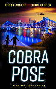 Title: Cobra Pose (Yoga Mat Mysteries, #2), Author: Susan Rogers