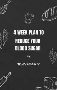 Title: 4-Week Plan to Reduce Your Blood Sugar, Author: V Srinivasulu