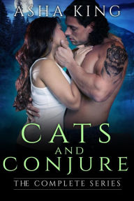 Title: Cats & Conjure: The Complete Series, Author: Asha King