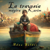 Title: La Travesia Magica de Karim, Author: Adna Saldor