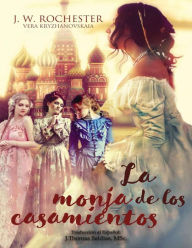 Title: La Monja de los Casamientos (Conde J.W. Rochester), Author: Conde J.W. Rochester