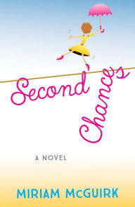 Title: Second Chances, Author: Miriam McGuirk