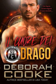 Title: Il Cuore del Drago (Il Destino dei Draghi, #3), Author: Deborah Cooke