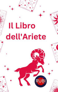 Title: Il Libro dell'Ariete, Author: Rubi Astrólogas