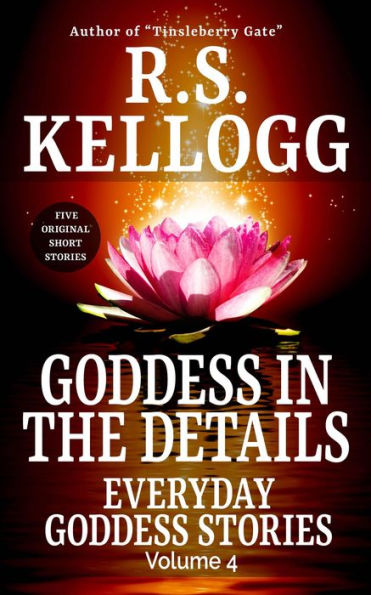 Goddess in the Details (Everyday Goddess Stories, #4)