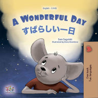 Title: A Wonderful Day ??????? (English Japanese Bilingual Collection), Author: Sam Sagolski