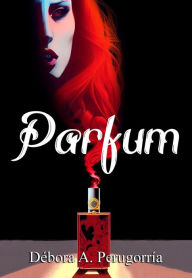 Title: Parfum, Author: Débora A. Perugorría