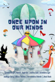 Title: Once Upon In Our Minds, Author: Aabha Ghuli