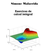 Title: Exercices de calcul intégral, Author: Simone Malacrida