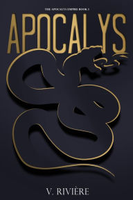 Title: Apocalys (The Apocalys Empire, #1), Author: V. Rivière