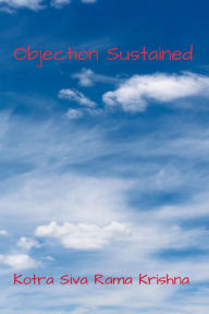 Title: Objection Sustained, Author: Kotra Siva Rama Krishna