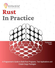 Title: Rust In Practice, Author: GitforGits