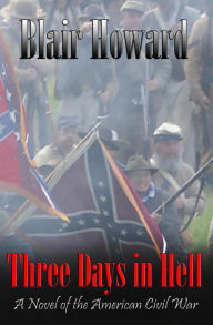Title: Three Days in Hell (The O'Sullivan Chronicles, #3), Author: Blair Howard