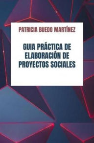 Title: Guía práctica de elaboración de proyectos sociales #2 (Educación), Author: PATRICIA BUEDO MARTINEZ