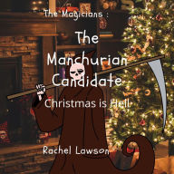 Title: The Manchurian Candidate (The Magicians, #1), Author: Rachel Lawson