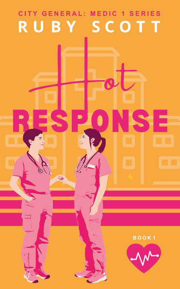 Hot Response (City General: Medic 1, #1)