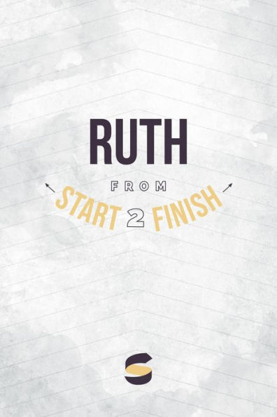 Ruth from Start2Finish (Start2Finish Bible Studies, #9)