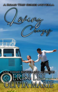 Title: Loving Crazy, Author: Erin Lee
