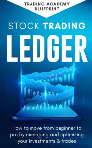 Title: Stock Trading Ledger, Author: Alan Newton