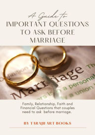 Title: A Guide to Important Questions to ask Before Marriage, Author: Tarajii Art Books