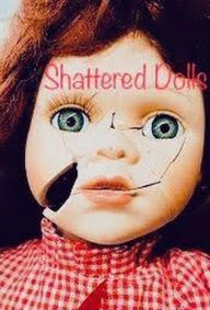 Title: Shattered Dolls, Author: Aleasha Carroll