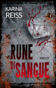 Title: Rune di sangue, Author: Karina Reiß