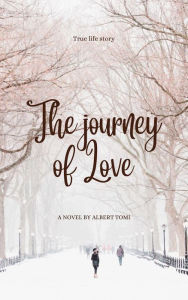 Title: The journey of Love, Author: Albert Tomi