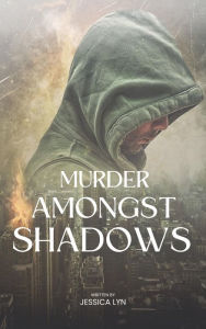 Free ebooks download for android Murder Amongst Shadows (English literature) by Jessica Lyn, Jessica Lyn 9798215743614