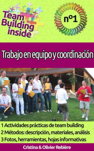Title: Team Building -Trabajo en Equipo y Coordinación (Team Building Inside, #1), Author: Cristina Rebiere