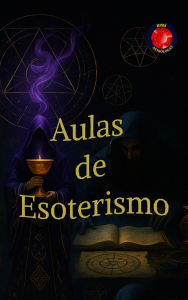 Title: Aulas de Esoterismo, Author: Alina Rubi