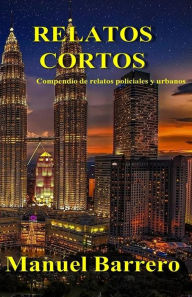 Title: Relatos cortos: compendio, Author: Manuel Barrero