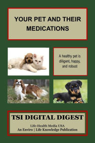 Title: Your Pet and Their Medications, Author: Pierre Mouchette