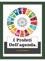 Title: I Profeti Dell'agenda., Author: J.D. Nüremberg