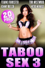 Taboo Sex 3 : 20-Pack (Threesome Erotica Lesbian Erotica Anal Sex Erotica Body Swap Erotica)