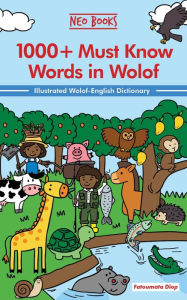 Title: 1000+ Must Know Words in Wolof, Author: Fatoumata Diop