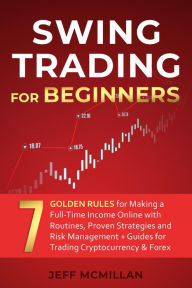 Title: Swing Trading for Beginners: Stock Trading Guide Book, Author: Jeff Mcmillan