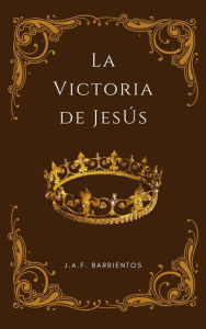 Title: La Victoria de Jesús, Author: Jaf Barrientos