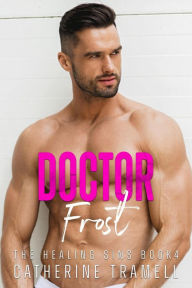 Title: Doctor Frost (The Healing Sins, #4), Author: Catherine Tramell