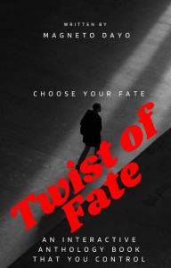 Title: Twist of Fate, Author: Magneto Dayo