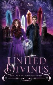 Title: The United Divines (Divine Witches, #2), Author: JJ Otis