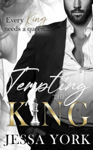 Title: Tempting the King (The Sovrano Crime Family, #1), Author: Jessa York