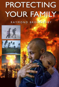 Title: Protecting Your Family, Author: Raymond Brocklesby