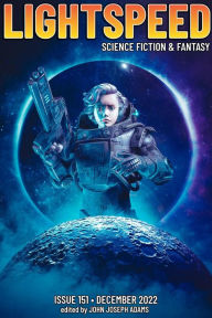Title: Lightspeed Magazine, Issue 151 (December 2022), Author: John Joseph Adams