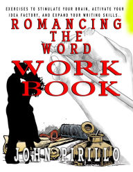 Title: Romancing the Word Workbook, Author: John Pirillo