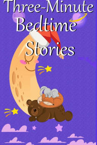Title: Three-Minute Bedtime Stories, Author: ComputerMice
