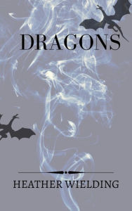 Title: Dragons (Sha-e-Fa, #5), Author: Heather Wielding