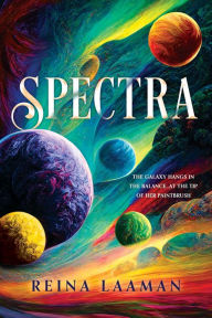 Title: Spectra (Spectra Trilogy, #1), Author: Reina Laaman