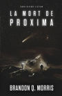 La Mort de Proxima (Proxima Centauri, #2)