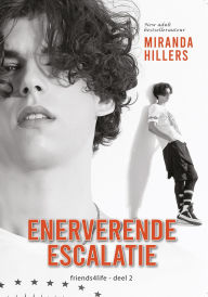 Title: Enerverende escalatie (friends4life, #2), Author: Miranda Hillers